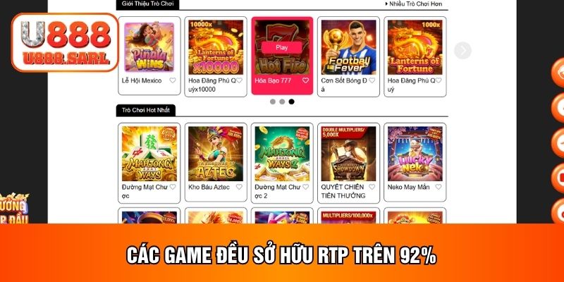 Các game đều sở hữu RTP trên 92%
